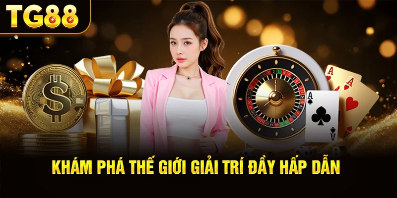 Khám Phá Thế Giới Giải Trí Đầy Hấp Dẫn