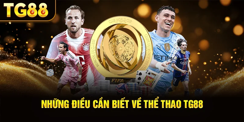 Những Điều Cần Biết Về Thể Thao TG88